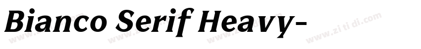 Bianco Serif Heavy字体转换